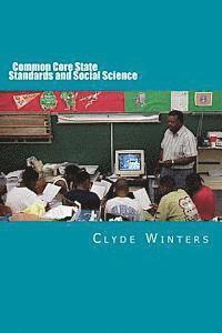 Clyde Winters - Common Core State Standards and Social Science, Häftad. Tillgänglighet: Lägg i varukorg