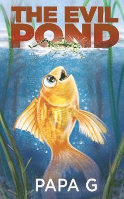 Papa G - The Evil Pond, Häftad