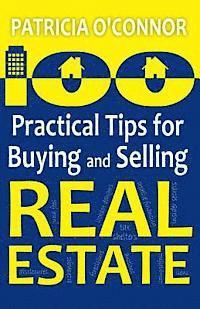 Patricia O'Connor - 100 Practical Tips for Buying and Selling Real Estate, Häftad. Tillgänglighet: Lägg i varukorg