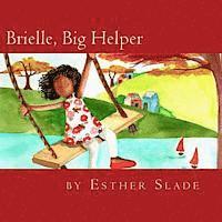 Esther Slade - Brielle, Big Helper, Häftad. Tillgänglighet: Lägg i varukorg
