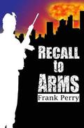 Recall to Arms