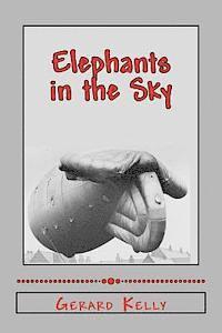 Gerard Kelly, Jean Kelly - Elephants in the Sky, Häftad. Tillgänglighet: Lägg i varukorg