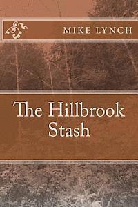 Mike Lynch - The Hillbrook Stash, Häftad