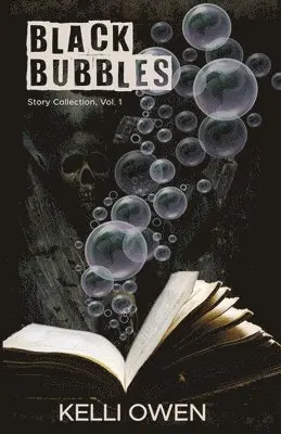 Kelli Owen - Black Bubbles, Häftad. Tillgänglighet: Lägg i varukorg