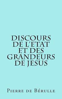 Pierre de Bérulle - Discours de l'etat et des grandeurs de Jesus, Häftad. Tillgänglighet: Lägg i varukorg