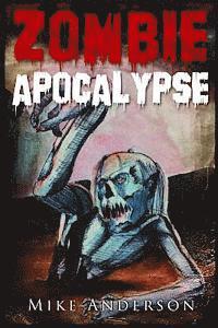 Mike Anderson - Zombie Apocalypse: The Zombie Survival Guide, Häftad. Tillgänglighet: Lägg i varukorg