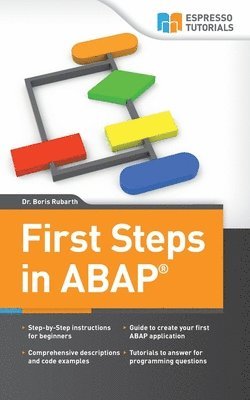 Boris Rubarth - First Steps in ABAP, Häftad
