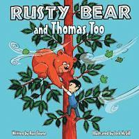 Russ Towne - Rusty Bear and Thomas, Too, Häftad. Tillgänglighet: Lägg i varukorg