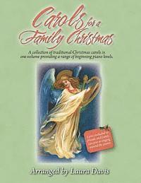 Jim Davis, Laura Davis - Carols for a Family Christmas: Arranged by Laura Davis, Häftad. Tillgänglighet: Lägg i varukorg