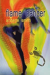 Annette Smith - Flame Dancer, Häftad. Tillgänglighet: Lägg i varukorg