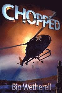 Bip Wetherell - Chopped, Häftad. Tillgänglighet: Lägg i varukorg