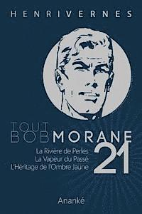 Henri Vernes, Les Editions Ananke - Tout Bob Morane/21, Häftad. Tillgänglighet: Lägg i varukorg