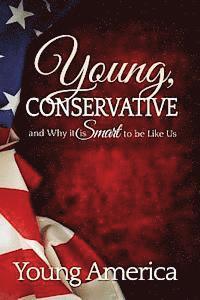Brandon Morse, Dan Webb - Young, Conservative, and Why it's Smart to be like Us, Häftad