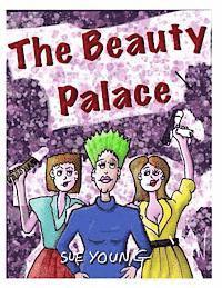 Sue Young - The Beauty Palace, Häftad. Tillgänglighet: Lägg i varukorg