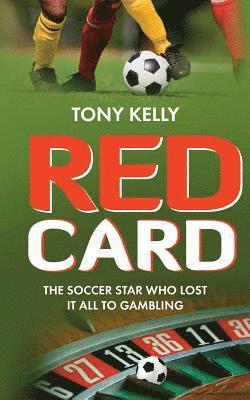 Tony Kelly - Red Card, Häftad