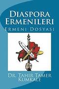 Diaspora Ermenileri: Ermeni Dosyas?