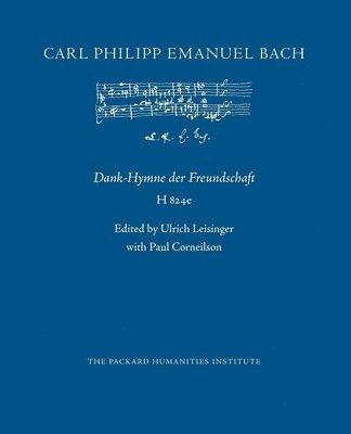 Carl Philipp Emanuel Bach, Ulrich Leisinger, Paul Corneilson - Dank-Hymne der Freundschaft, Häftad
