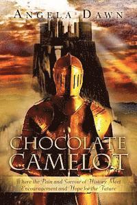 Angela Dawn - Chocolate Camelot: Where the Pain and Sorrow of History Meet Encouragement and Hope for the Future, Häftad. Tillgänglighet: Lägg i varukorg