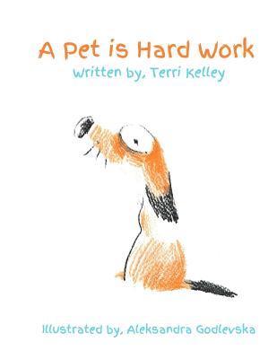 Pet is Hard Work!