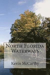 Kevin McCarthy - North Florida Waterways, Häftad