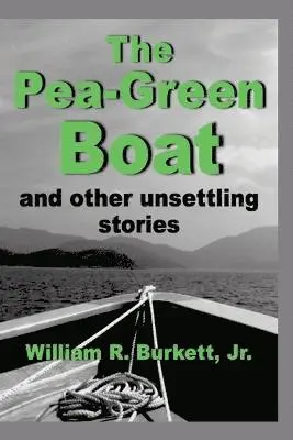 William R Burkett Jr - Pea-Green Boat and Other Unsettling Stories, Häftad. Tillgänglighet: Lägg i varukorg