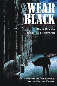 Heather Hiestand, Eilis Flynn - Wear Black, Häftad. Tillgänglighet: Lägg i varukorg