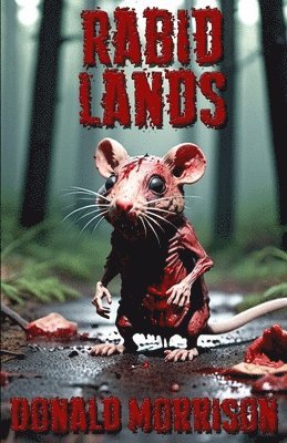 Donald Morrison - Rabid Lands, Häftad