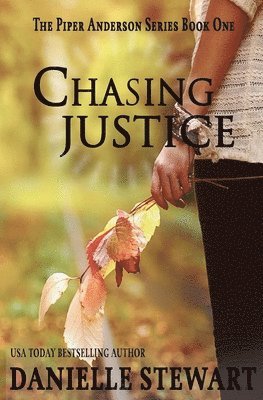 Danielle Stewart - Chasing Justice (Book 1), Häftad. Tillgänglighet: Lägg i varukorg
