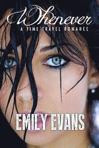 Emily Evans - Whenever (A Time Travel Romance), Häftad. Tillgänglighet: Lägg i varukorg