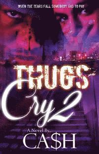 Ca$h - Thugs Cry 2, Häftad. Tillgänglighet: Lägg i varukorg