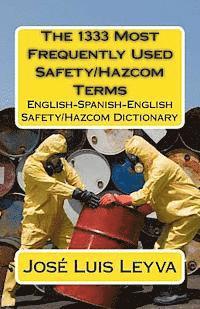 Jose Luis Leyva - The 1333 Most Frequently Used Safety/Hazcom Terms: English-Spanish-English Safety/Hazcom Dictionary, Häftad. Tillgänglighet: Lägg i varukorg
