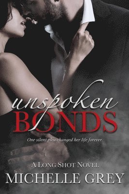 Michelle Grey - Unspoken Bonds, Häftad. Tillgänglighet: Lägg i varukorg