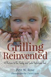 Pete Rose - Grilling Reinvented: A Return to Fun, Family, and Safe Nutritious Food, Häftad. Tillgänglighet: Lägg i varukorg