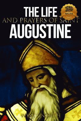 Wyatt North - The Life and Prayers of Saint Augustine, Häftad. Tillgänglighet: Lägg i varukorg