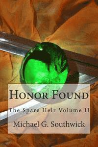 Keith R. Leatham - Honor Found: The Spare Heir Volume II, Häftad
