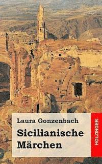 Laura Gonzenbach - Sicilianische Märchen, Häftad