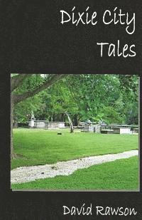 David Rawson - Dixie City Tales, Häftad