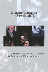 Luis Chesney Lawrence - Diccionario de la dramaturgia en Venezuela. Siglo XX, Häftad. Tillgänglighet: Lägg i varukorg