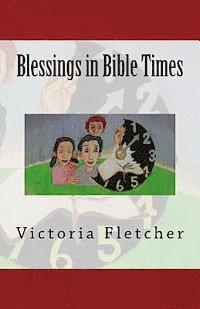 Victoria Fletcher - Blessings in Bible Times, Häftad. Tillgänglighet: Lägg i varukorg
