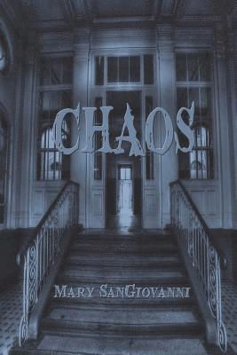 Mary Sangiovanni - Chaos, Häftad
