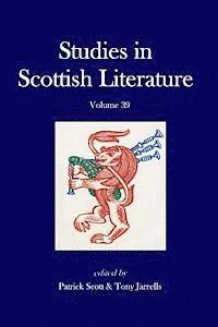 Patrick G. Scott, Anthony Jarrells - Studies in Scottish Literature, vol. 39, Häftad. Tillgänglighet: Lägg i varukorg