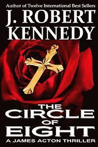Robert Kennedy - The Circle of Eight: A James Acton Thriller Book #7, Häftad. Tillgänglighet: Lägg i varukorg