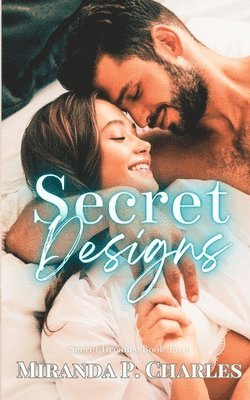 Miranda P Charles - Secret Designs (Secret Dreams Contemporary Romance 2), Häftad. Tillgänglighet: Lägg i varukorg