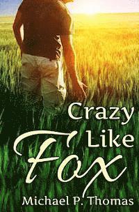 Michael P Thomas - Crazy Like Fox, Häftad