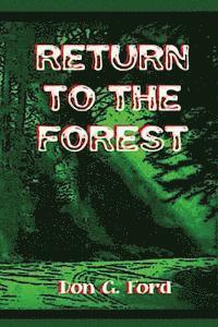 Don G. Ford - Return to the Forest, Häftad. Tillgänglighet: Lägg i varukorg