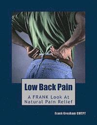 Frank Gresham - Low Back Pain: Finally, Real Advice 'N' Know-How, Häftad. Tillgänglighet: Lägg i varukorg