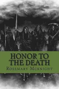Rosemary McKnight - Honor To The Death: Trojgenmen, Häftad. Tillgänglighet: Lägg i varukorg