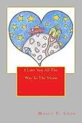 I Love You All The Way To The Moon