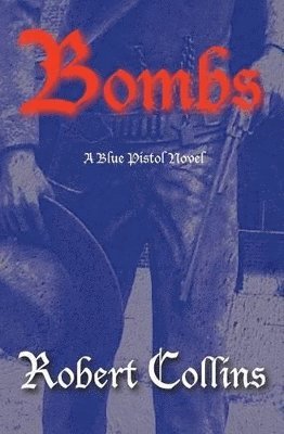 Robert Collins - Bombs, Häftad