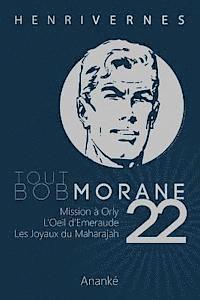 Les Editions Ananke - Tout Bob Morane/22, Häftad. Tillgänglighet: Lägg i varukorg